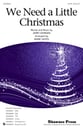 We Need a Little Christmas SATB choral sheet music cover